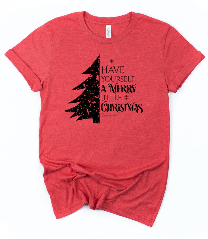 Have Yourself a Merry Little Christmas - Unisex Crew-Neck Tee - Joy & Country