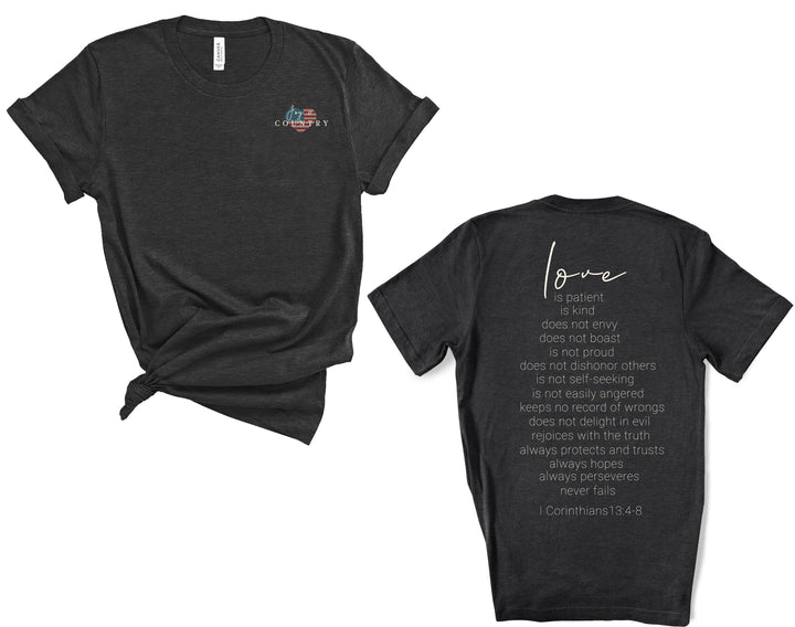 LOVE Scripture I Corinthians 13: Front and Back - Unisex Crew-Neck Tee - Joy & Country
