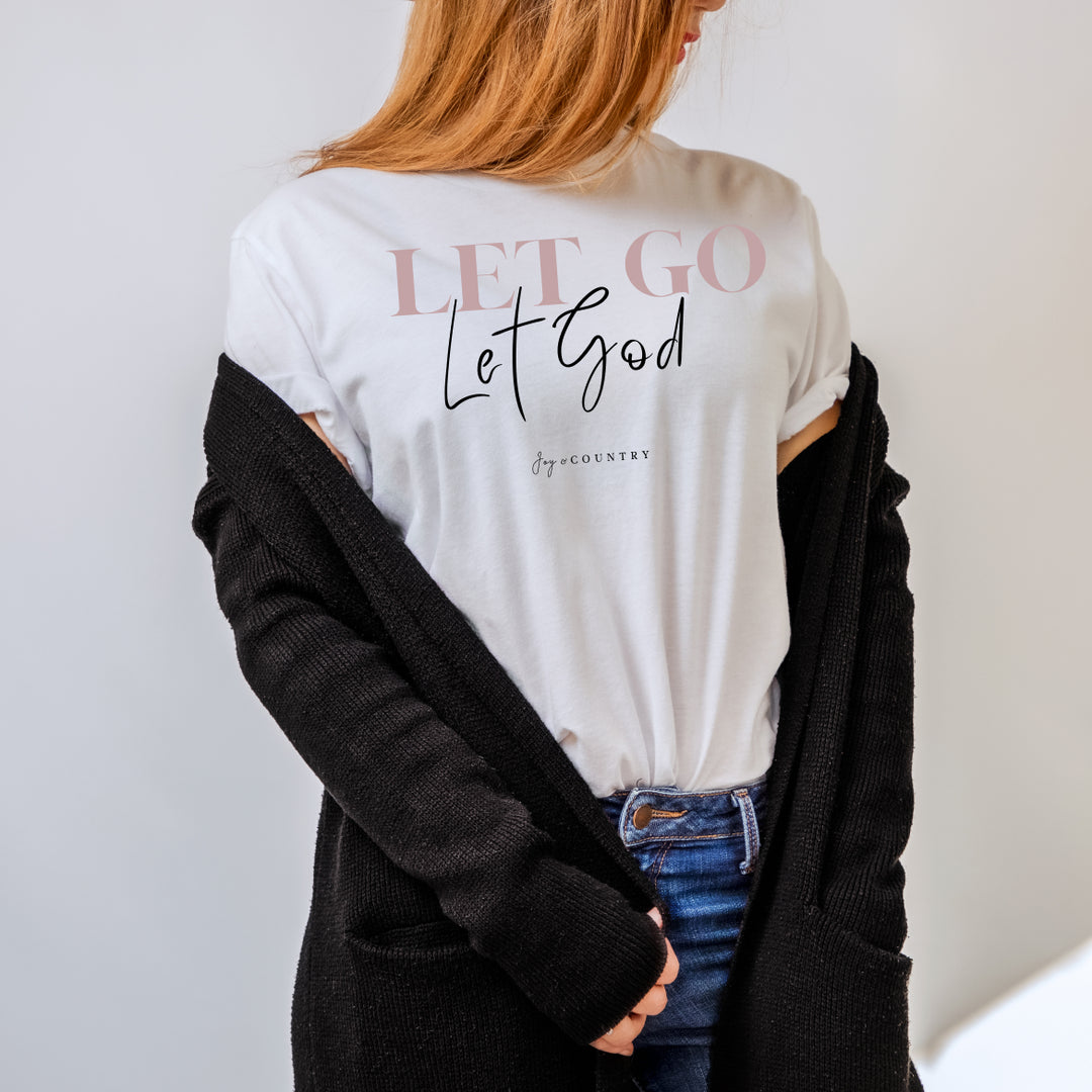 Let Go, Let God - Unisex Crew-Neck Tee - Joy & Country