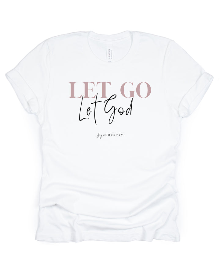 Let Go, Let God - Unisex Crew-Neck Tee - Joy & Country