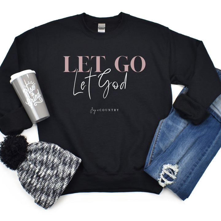 Let Go, Let God - Unisex Crew-Neck Sweatshirt - Joy & Country