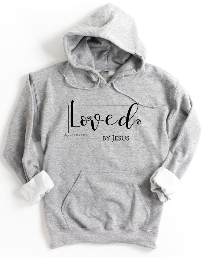Loved By Jesus - Unisex Hoodie Sweatshirt - Joy & Country