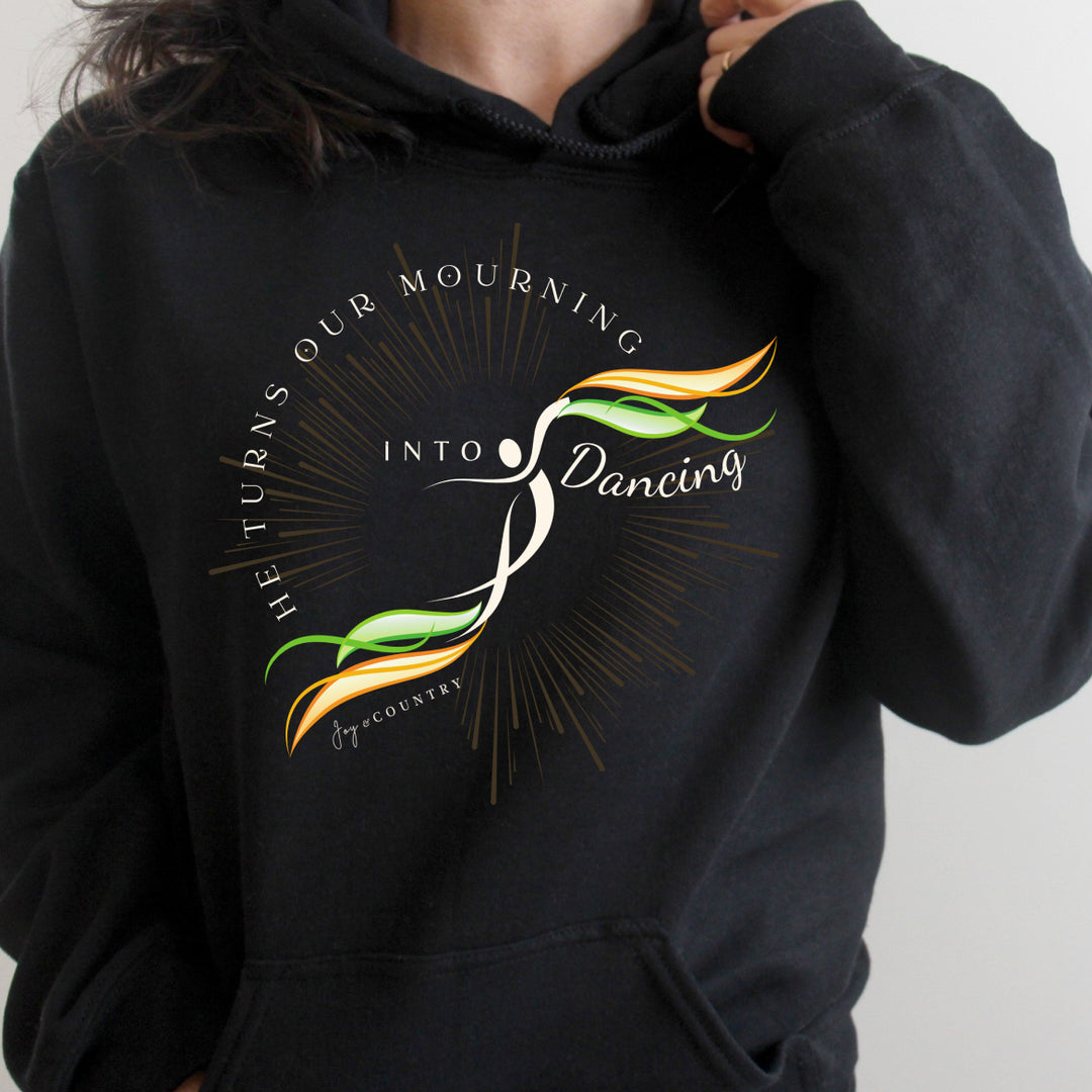 He Turns Our Mourning Into Dancing - Unisex Hoodie Sweatshirt - Joy & Country