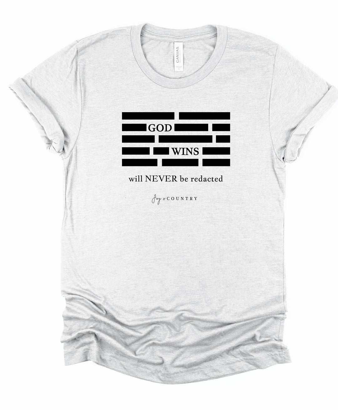 FINAL SALE - SINGLE - God Wins Will Never Be Redacted - Unisex Crew-Neck Tee - Joy & Country