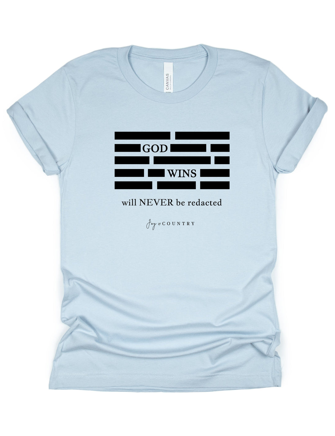FINAL SALE - SINGLE - God Wins Will Never Be Redacted - Unisex Crew-Neck Tee - Joy & Country