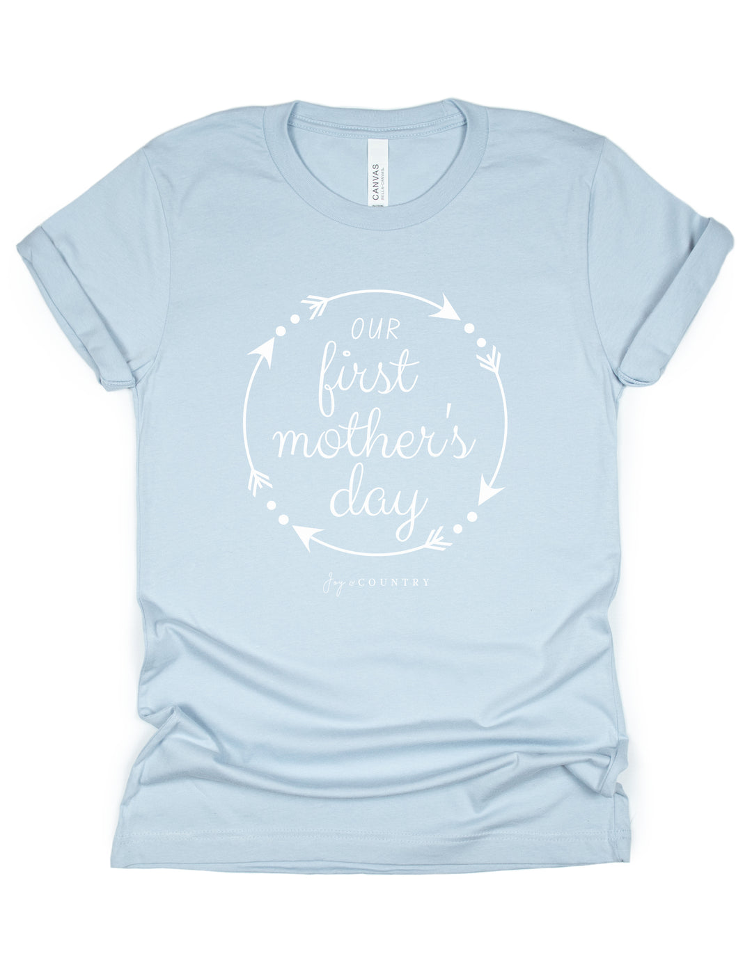 Our First Mother's Day - Unisex Crew-Neck Tee - Joy & Country
