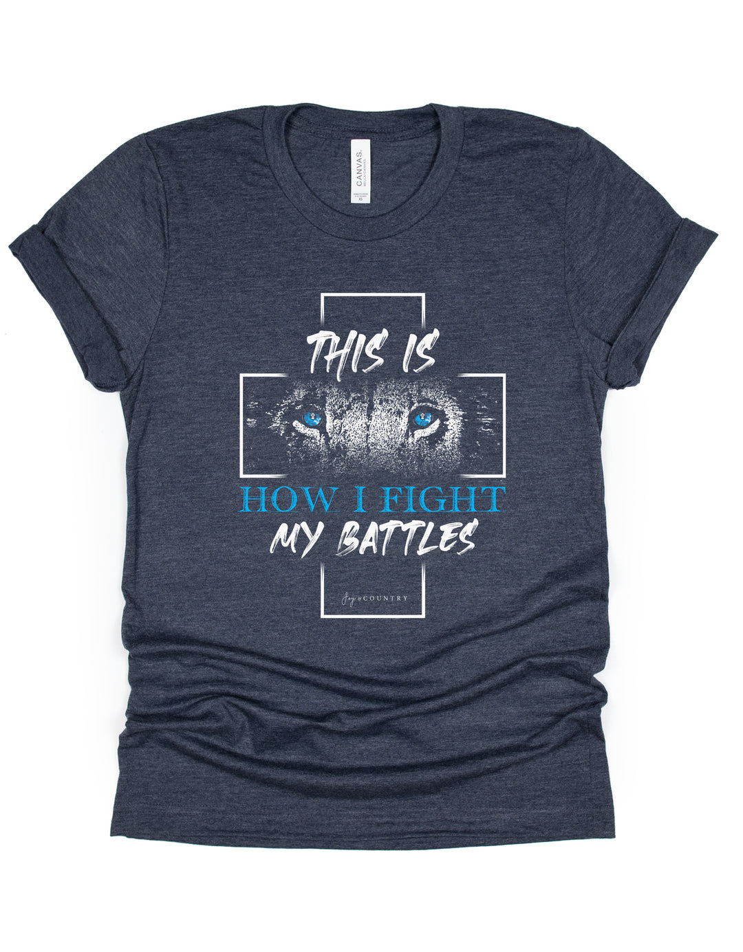This is How I Fight My Battles - Unisex Crew-Neck Tee - Joy & Country