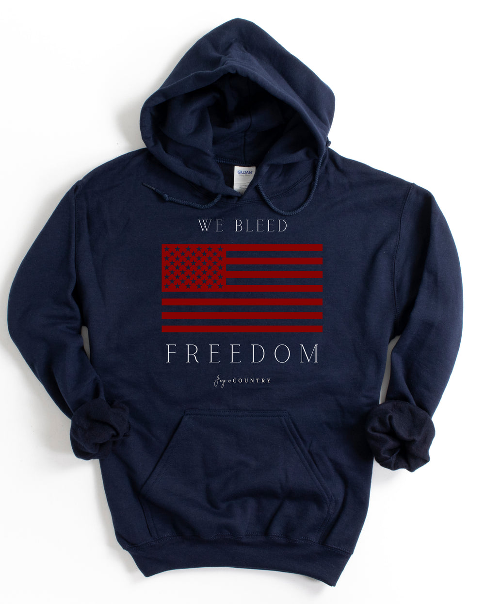 We Bleed Freedom - Unisex Hoodie Sweatshirt - Joy & Country