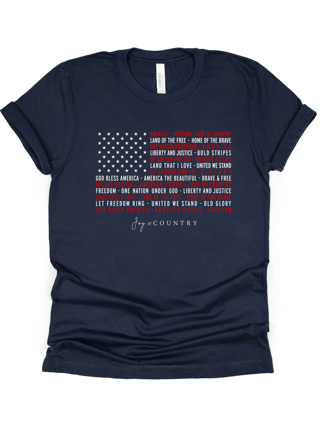 We Love America - Flag With Phrases - Unisex Crew-Neck Tee - Joy & Country