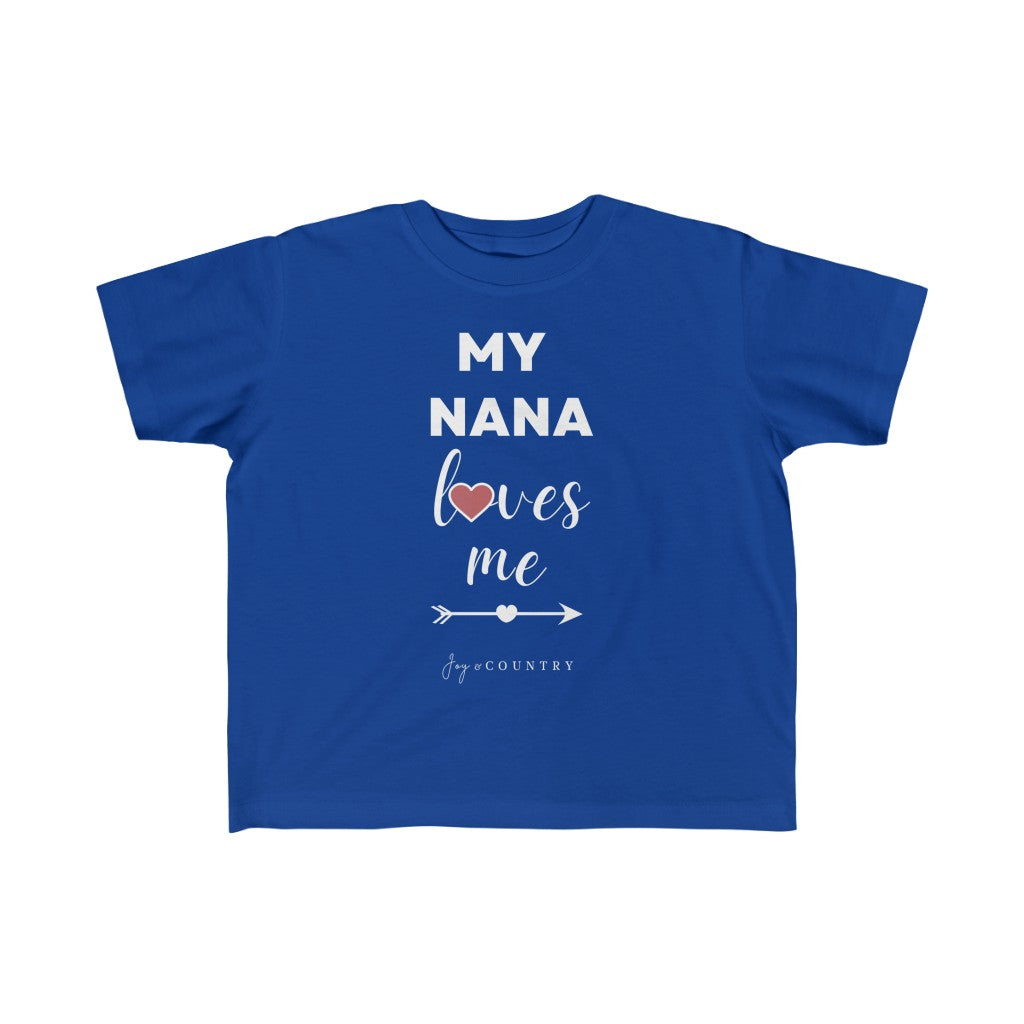 My Nana Loves Me - Toddler Crew-Neck Tee (2T - 6T) - Joy & Country